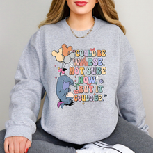 Load image into Gallery viewer, Could Be Worse Sweatshirt
