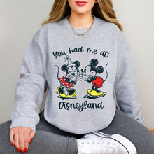 Load image into Gallery viewer, You had me at DLand Sweatshirt
