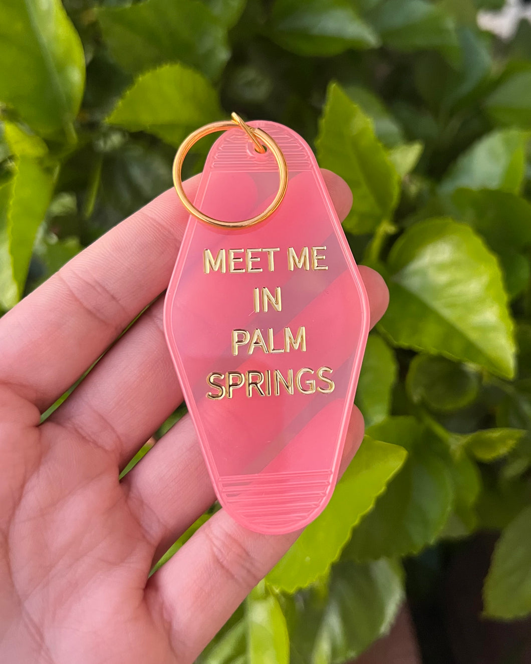 Meet In Palm Springs Keychain