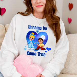 Dreams Do Come True Heart Sweatshirt