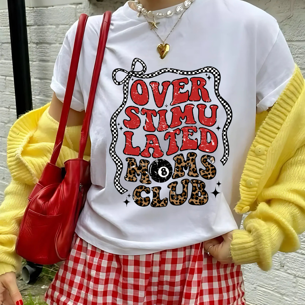 Overstimulated Mom's Club Tshirt