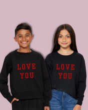 Load image into Gallery viewer, LOVE YOU Kids Sweatshirt

